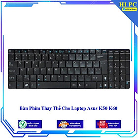 Bàn Phím Thay Thế Cho Laptop Asus K50 K60 - Hàng Nhập Khẩu 