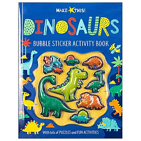 [Download Sách] Make This! Dinosaurs - Bubble Sticker Activity Book