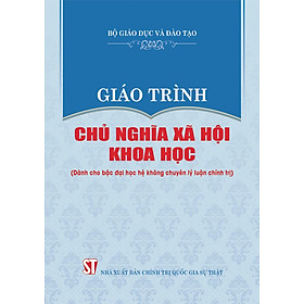 Giáo Trình Chủ Nghĩa Xã Hội Khoa Học 2023 Dành Cho Bậc Đại Học Hệ Không