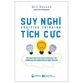 Suy Nghĩ Tích Cực (Tái Bản 2020)
