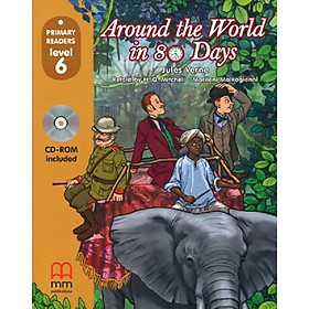 MM Publications: Truyện luyện đọc tiếng Anh theo trình độ - Around The World In Eighty Days S.B. (With Cd Rom) British & American Edition