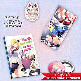 Làm Bạn Thân Có Khó Không - Tập 6 - Bản Đặc Biệt - Tặng Kèm Bookmark + Postcard Gập + Huy Hiệu