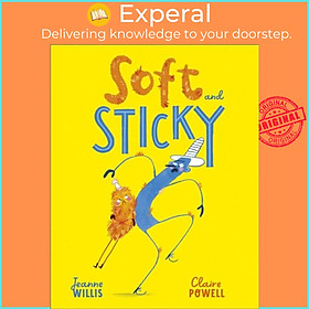 Sách - Soft and Sticky by Claire Powell (UK edition, hardcover)