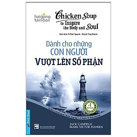 [Download Sách] Chicken Soup To Inspire The Body And Soul 6 - Dành Cho Những Con Người Vượt Lên Số Phận