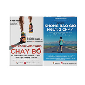 Combo 2 Cuốn Sách: Cuộc Cách Mạng Trong Chạy Bộ + Không Bao Giờ Ngừng Chạy