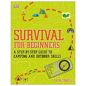 Survival for Beginners: A step-by-step Guide to Camping and Outdoor Skills
