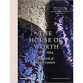The House of Worth 1858-1954: The Birth of Haut