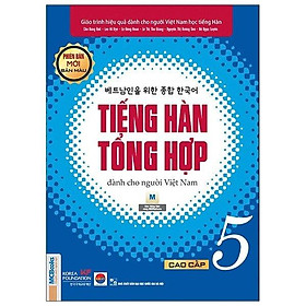 [Tải ebook] Giáo trình tiếng Hàn tổng hợp dành cho người Việt Nam cao cấp 5 bản 4 màu PDF