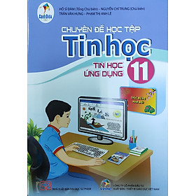 Chuyên đề học tập Tin học lớp 11 (Tin học ứng dụng)