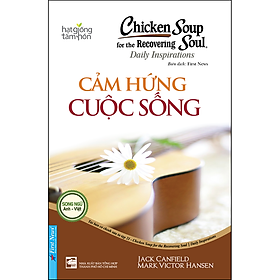 Sách Chicken Soup For The Soul 21 - Cảm Hứng Cuộc Sống