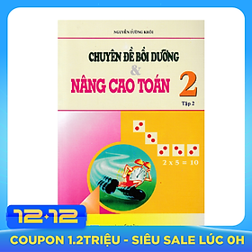 Chuyên Đề Bồi Dưỡng Và Nâng Cao Toán Lớp 2 (Tập 2)