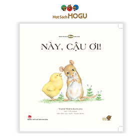 Hình ảnh Sách cho bé từ 0-3 tuổi - Phát triển EQ Tình cảm ở trẻ - Này, cậu ơi! (Truyện tranh Ehon Nhật Bản)
