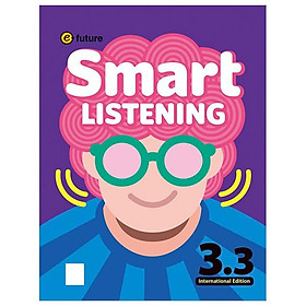 Sách ngoại văn: Smart Listening 3.3 (International Edition) - E-Future.Co.,Ltd
