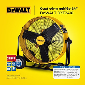 Quạt Công nghiệp Dewalt 24″ DXF2410-SEA- HÀNG CHÍNH HÃNG