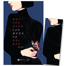 Học yêu mình sau muôn vẻ nỗi đau - tặng kèm bookmark