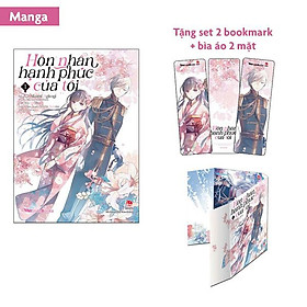 Hôn Nhân Hạnh Phúc Của Tôi (Manga) - Tập 1 - Tặng 02 Bookmark + 01 Bìa Áo 2 Mặt