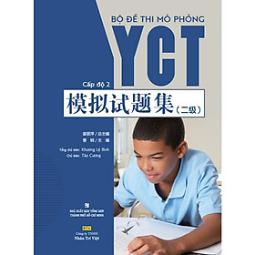 Bộ Đề Thi Mô Phỏng YCT – Cấp Độ 2 - Nhân Trí Việt - Trí Việt