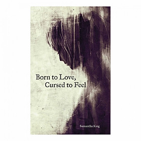 Hình ảnh Born To Love, Cursed To Feel