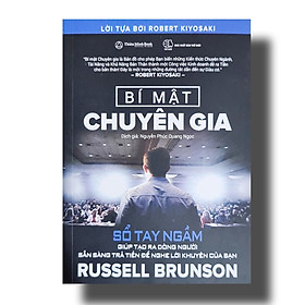 Bí mật chuyên gia ( sổ tay ngầm giúp tạo ra dòng người sẵn sàng trả tiền để nghe lời khuyên của bạn )+ bookmak hình