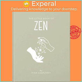 Sách - Little Book of Zen by Tina Chantrey (UK edition, hardcover)