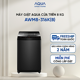 Mua Máy giặt Aqua 8 kg AWM8-316K(B) - Bảo hành 2 năm - Hỗ trợ lắp đặt - Hàng chính hãng