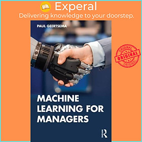 Sách - Machine Learning for Managers by Paul Geertsema (UK edition, paperback)