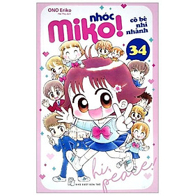Nhóc Miko! Cô Bé Nhí Nhảnh - Tập 34 (Tái Bản 2023)