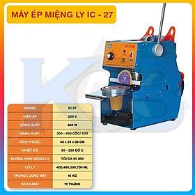 Máy ép miệng ly IC 27- Máy ép cốc trà sữa