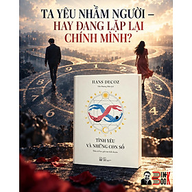 TÌNH YÊU VÀ NHỮNG CON SỐ – Hans Decoz – Trần Phương Thảo dịch – Nhã Nam
