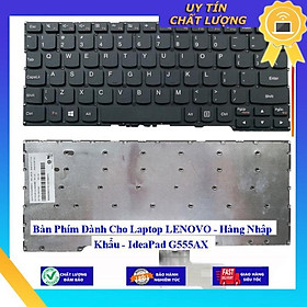 Bàn Phím dùng cho Laptop LENOVO IdeaPad G555AX - Hàng Nhập Khẩu New Seal