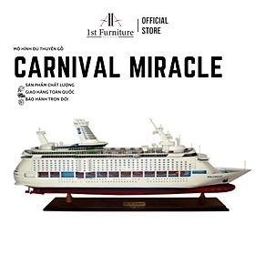 Mô hình Du thuyền CARNIVAL MIRACLE  cao cấp, mô hình thuyền gỗ tự nhiên sang trọng lắp ráp sẵn 1st FURNITURE
