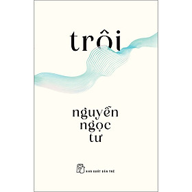 Sách Nguyễn Ngọc Tư - Trôi