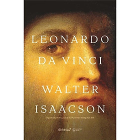 Leonardo Da Vinci (bìa cứng) - Bản Quyền - Bìa Cứng 2022