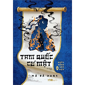 Sách Tam Quốc Cơ Mật - Mã Bá Dung