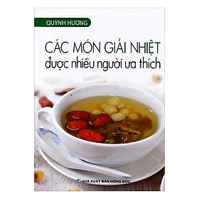 Hình ảnh sách Các Món Giải Nhiệt Được Nhiều Người Ưa Thích