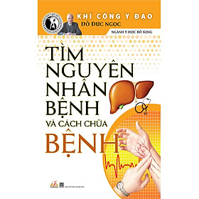 Tìm Nguyên Nhân Và Cách Chữa Bệnh (2019) - VL