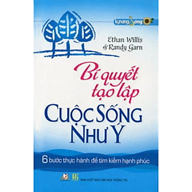 Bí Quyết Tạo Lập Cuộc Sống Như Ý - Vanlangbooks