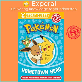 Sách - Pokemon Story Quest: Help the Hometown Hero by Pokemon (UK edition, paperback)