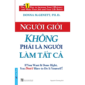 Sách Người Giỏi Không Phải Là Người Làm Tất Cả (Tái Bản 2021)