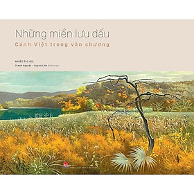 Những miền lưu dấu - cảnh việt trong văn chương