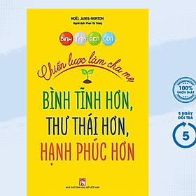 Bình Tĩnh Rèn Con - Chiến Lược Làm Cha Mẹ (PNU)