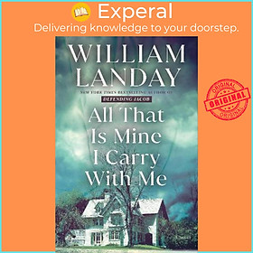 Hình ảnh Sách - All That Is Mine I Carry With Me : A Novel by William Landay (US edition, hardcover)