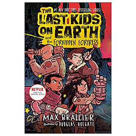 The Last Kids On Earth And The Forbidden Fortress