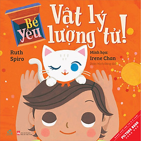 Bé Yêu Vật Lý Lượng Tử Song Ngữ