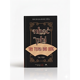 Nhạc Phi - Tận Trung Báo Quốc