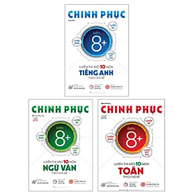 Sách Combo Chinh Phục Luyện Thi Vào Lớp 10 Theo Chủ Đề - Môn Tiếng Anh + Môn Ngữ Văn + Môn Toán (Bộ 3 Cuốn)