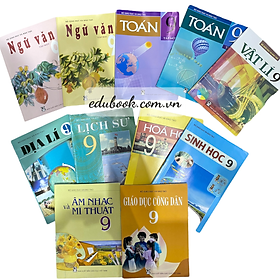 Bộ 10 Cuốn SGK Lớp 9 (Chỉ bao gồm SGK)