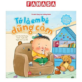 Sách - Cuộc Sống Tươi Đẹp Của Tớ - Tớ Là Em Bé Dũng Cảm