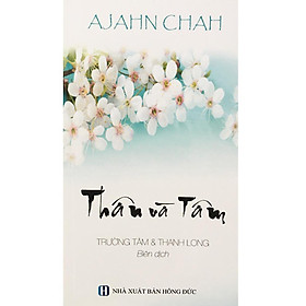 Sách - Thân Và Tâm - Chính Thông Book