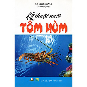 Kỹ Thuật Nuôi Tôm Hùm - Vanlangbooks